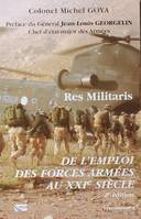 Res militaris - de l'emploi des forces armées au XXIe siècle, de l'emploi des forces armées au XXIe siècle