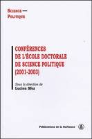 Conférences de l'École doctorale de Science politique (2001-2003), travaux de l'École doctorale de science politique