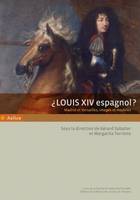 ¿ Louis XIV espagnol ?, Madrid et Versailles, images et modèles