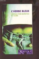 L'herbe bleue, journal d'une jeune fille de 15 ans