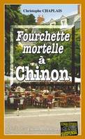 Fourchette mortelle a chinon