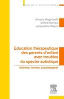 Education thérapeutique des parents d'enfant avec troubles du spectre autistique, Informer, former, accompagner