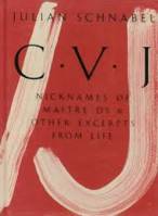 Julian Schnabel CVJ - Nicknames of Maitre D's &  Other Excerpts from Life (Paperback) /anglais