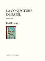 Conjecture de babel (la), [Saint-Denis, Théâtre Gérard Philippe, octobre 1987]