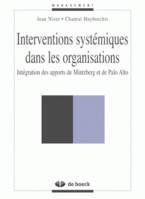 Interventions systémiques dans les organisations, intégration des apports de Mintzberg et de Palo Alto