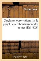 Quelques observations sur le projet de remboursement des rentes