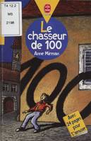 Le Chasseur de 100