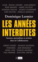 Les années interdites, Auteurs, journalistes et artistes dans la collaboration