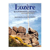 La Lozère de la préhistoire à nos jours, de la Préhistoire à nos jours