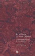 La collection Ad usum Delphini. Volume I, L'Antiquité au miroir du Grand Siècle
