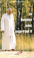 Le Rosaire avec jean -Paul II