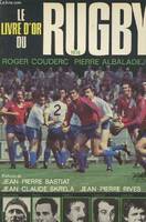 1976, Le Livre d'or du rugby Tome 1976: Le Livre d'or du rugby Pavia