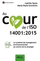 Au coeur de l'ISO 14001-2015, Le système de management environnemental au centre de la stratégie