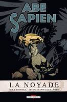 Abe Sapien T01, La Noyade