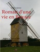 Roman d'une vie en Beauce, Prix du manuscrit 2009 du pays de Beauce et du pays Dunois