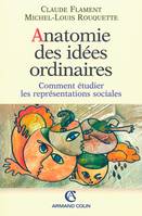 Anatomie des idées ordinaires, Comment étudier les représentations sociales