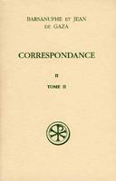 Correspondance / Barsanuphe et Jean de Gaza., Vol. II, Aux cénobites, SC 451 Correspondance II, 2