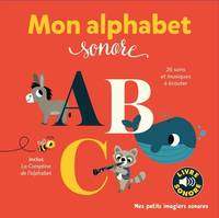 Mon alphabet sonore, 26 sons et musiques à écouter