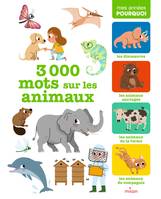 3 000 mots sur les animaux, Les dinosaures, les animaux sauvages, les animaux de la ferme, les animaux de compagnie