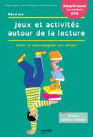 Jeux et activités autour de la lecture, Accompagner son enfant en cas de difficultés / Adapté aux enfants DYS