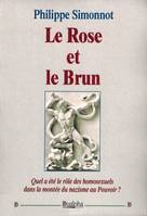 Le rose et le brun, Quel rôle ont joué les homosexuels dans la montée du nazisme au pouvoir ?