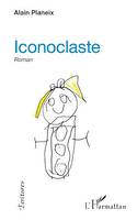 Iconoclaste, Roman