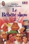 Le Bêbête show., 2, Bebete show  t2 la campagne presidentielle