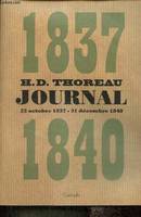 Journal / Henry David Thoreau, Volume I, Octobre 1837-décembre 1840, Journal  1837-1840