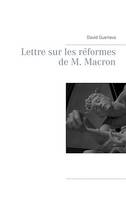 Lettre sur les réformes de M. Macron