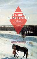 Il a suffi d'une tempête, -