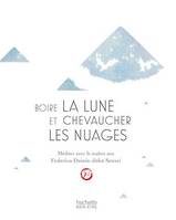 Boire la lune et chevaucher les nuages: méditer avec un maître zen