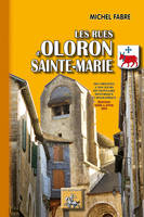Les rues d'Oloron-Sainte-Marie, Des origines à nos jours