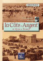 Il y a 100 ans... naissait la Côte d'Argent de Royan à Hendaye
