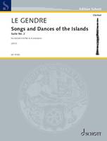 Songs and Dances of the Islands Suite No. 2, for clarinet (B flat or A) and piano. clarinet in B flat or A and piano. Partition et partie.