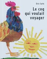 coq qui voulait voyager nouvelle edition