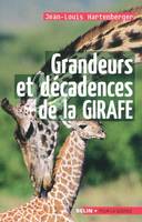 Grandeurs et décadences de la girafe