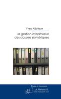 La gestion dynamique des dossiers numériques