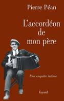 L'accordéon de mon père, une enquête intime