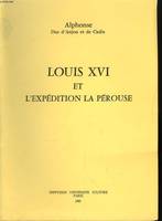 Louis XVI et l'expédition la Pérouse.