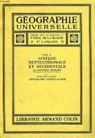 GEOGRAPHIE UNIVERSELLE, TOME XI, AFRIQUE SEPTENTRIONALE ET OCCIDENTALE, 2e PARTIE, SAHARA, AFRIQUE OCCIDENTALE