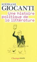 Une histoire politique de la littérature