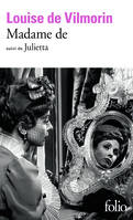 Madame de, suivi de Julietta