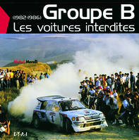 Groupe B - 1982-1986, 1982-1986