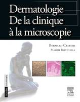 Dermatologie. De la clinique à la microscopie