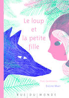 LOUP ET LA PETITE FILLE (LE)