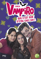 16, Chica Vampiro - tome 16 Que c'est bon d'être chez soi !