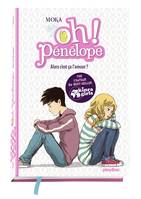 Oh ! Pénélope, 3, Oh Pénélope - Alors c'est ça l'amour - Tome 3, Alors c'est ça l'amour