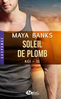 11, KGI, T11 : Soleil de plomb