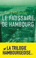 Le Faussaire de Hambourg, Tome 3