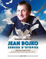 Jean Bojko, semeur d'utopies